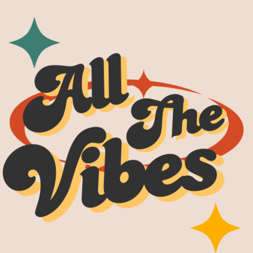 All The Vibes! 2026 Everything For Any Vibe!