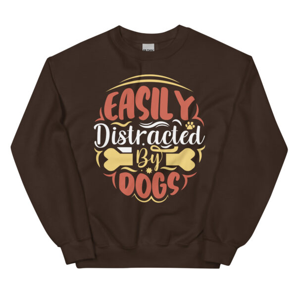 Easily Distracted by Dogs Unisex Sweatshirt - Image 4